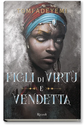 Figli di virtù e vendetta