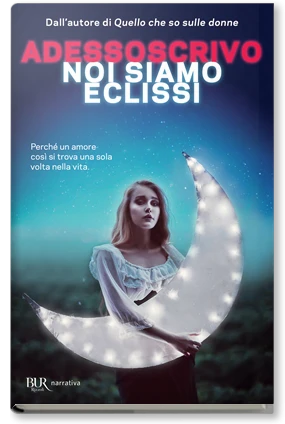 Noi siamo eclissi