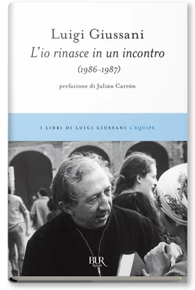 L'io rinasce in un incontro