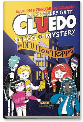 Cluedo. School of mystery. Un delitto di troppo
