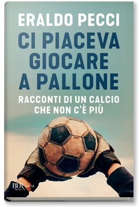 Ci piaceva giocare a pallone