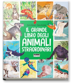Il grande libro degli animali straordinari