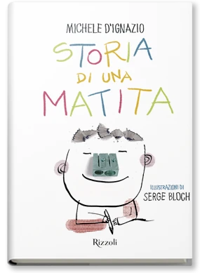 Storia di una matita. Ed. Illustrata