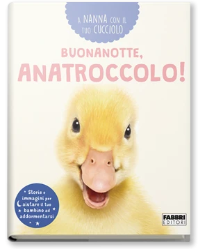 A nanna con il tuo cucciolo. Buonanotte, anatroccolo!