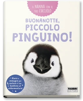 A nanna con il tuo cucciolo. Buonanotte, piccolo pinguino!