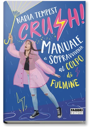 CRUSH! Manuale di sopravvivenza al colpo di fulmine