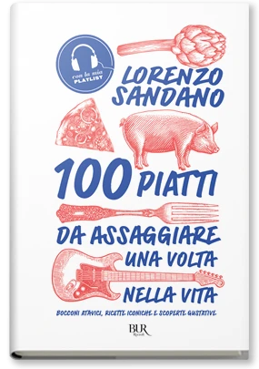 100 piatti da assaggiare una volta nella vita
