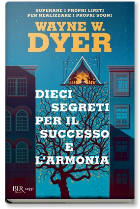 Dieci segreti per il successo e l'armonia