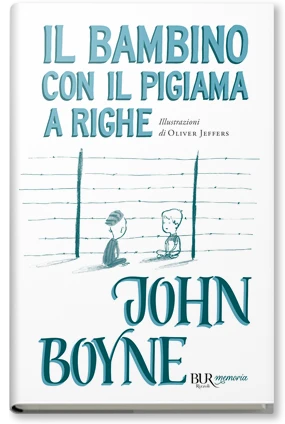 IL BAMBINO CON IL PIGIAMA A RIGHE - PROGETTO MEMORIA - Rizzoli Libri