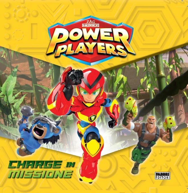 Power Players. Charge in missione