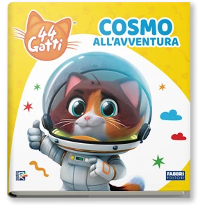 44 GATTI. COSMO ALL'AVVENTURA