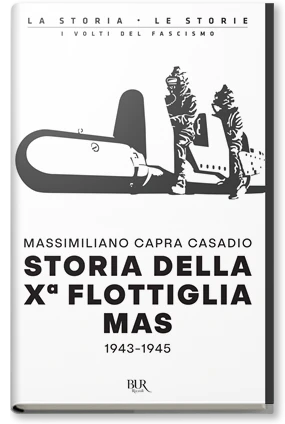 Storia della X flottiglia MAS