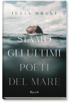 Siamo gli ultimi poeti del mare