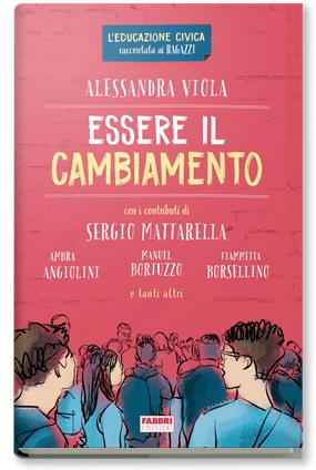 Essere il cambiamento