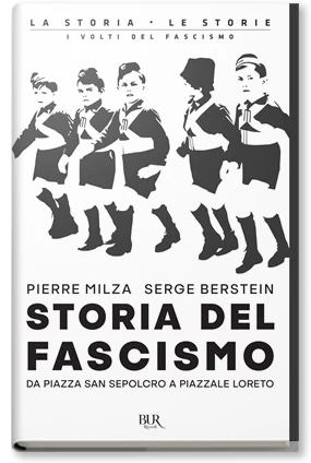 Storia del fascismo - Rizzoli Libri