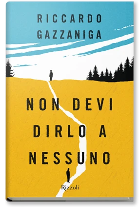 Non devi dirlo a nessuno