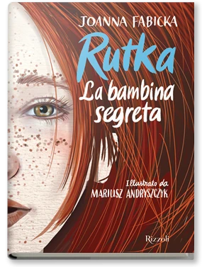 Rutka. La bambina segreta
