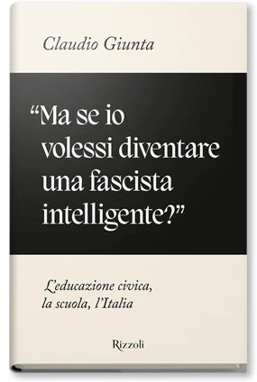 Ma se io volessi diventare una fascista intelligente?