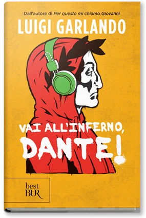 Vai all'Inferno, Dante!