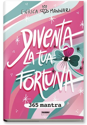 Diventa la tua fortuna
