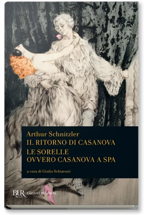 Il ritorno di Casanova. Le sorelle ovvero Casanova a Spa