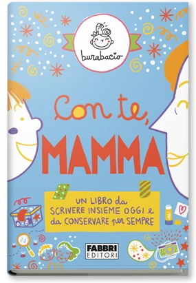 Con te, mamma. Un libro da scrivere insieme oggi e da conservare per sempre