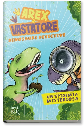 Arex e Vastatore, dinosauri detective. Un'epidemia misteriosa