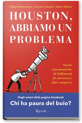 Houston, abbiamo un problema - Rizzoli Libri