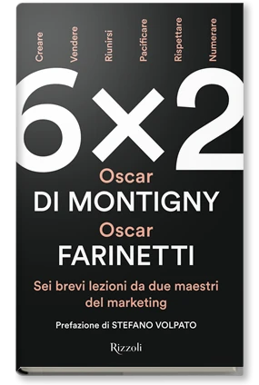 6x2 sei brevi lezioni da due maestri del marketing