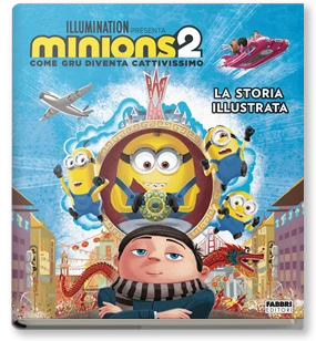 Minions 2. La storia illustrata