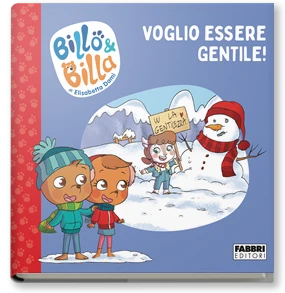 Billo e Billa. Voglio essere gentile