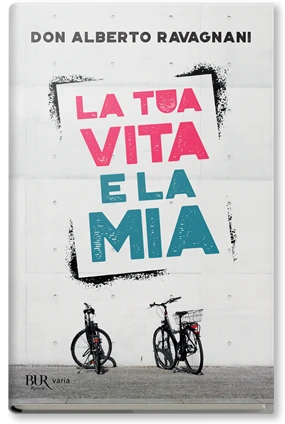 La tua vita e la mia