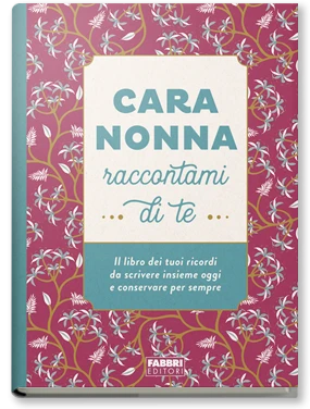 Cara nonna, raccontami di te