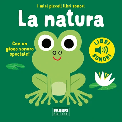 I miei piccoli libri sonori. La natura