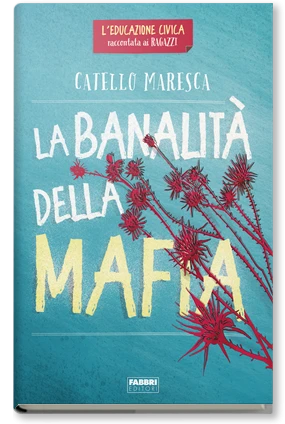 La banalità della mafia
