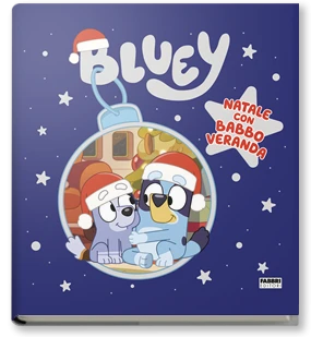 Bluey. Natale con Babbo Veranda