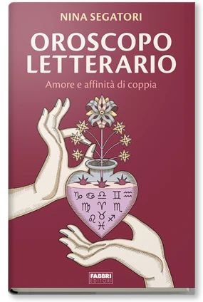 Oroscopo letterario. Amore e affinità di coppia - Rizzoli Libri