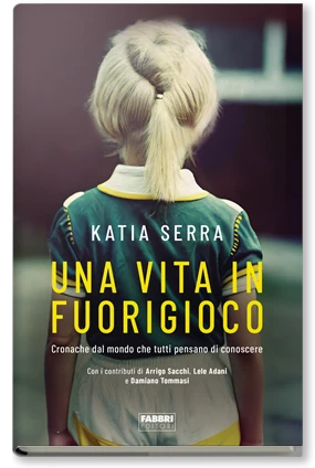 Una vita in fuorigioco