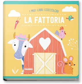 I miei libri coccolosi. La fattoria