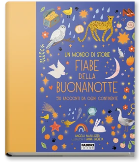 UN MONDO DI STORIE. FIABE DELLA BUONANOTTE