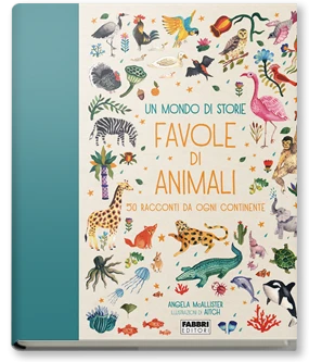 UN MONDO DI STORIE. FAVOLE DI ANIMALI