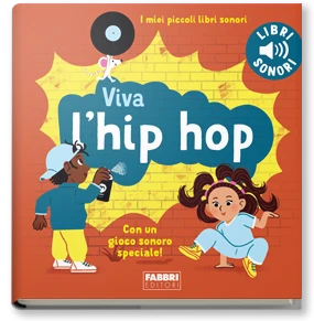 Lib. sonori. Viva l'hip hop!