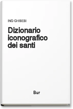 Dizionario iconografico dei santi