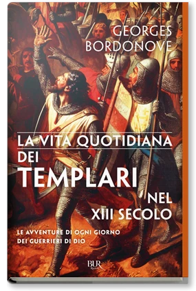 La vita quotidiana dei Templari