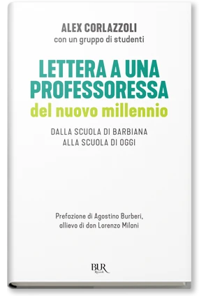 Lettera a una professoressa del nuovo millennio