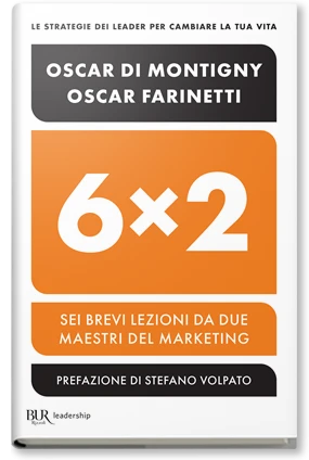 6x2 sei brevi lezioni da due maestri del marketing