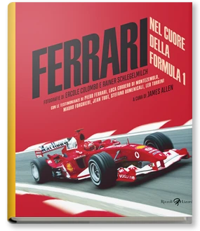 Ferrari. Nel cuore della Formula 1