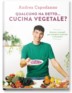 Qualcuno ha detto... cucina vegetale?