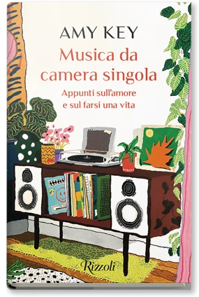 Musica da camera singola. Appunti sull'amore e sul farsi una vita