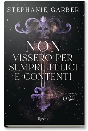 E non vissero per sempre felici e contenti - Rizzoli Libri